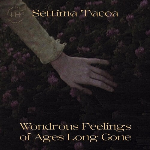 Tacca, Settima: Wondrous Feelings Of Ages Long Gone