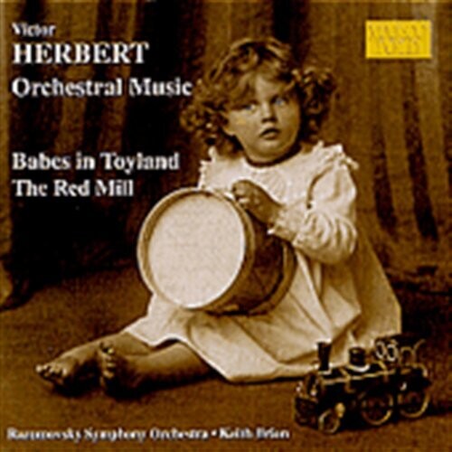 Herbert / Brion / Razumovsky Symphony Orchestra: Babes in Toyland & the Red Mill