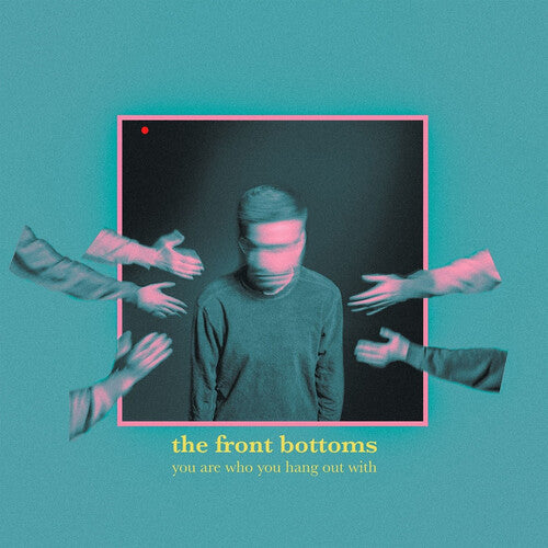 The Front Bottoms: You Are Who You Hang Out With - VINYL LP