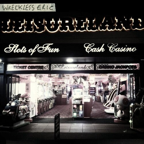 Wreckless Eric: Leisureland