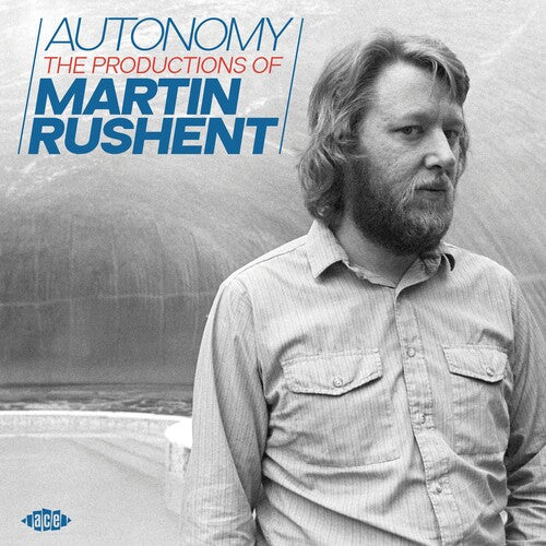 Autonomy: Productions of Martin Rushent / Various: Autonomy: Productions Of Martin Rushent / Various