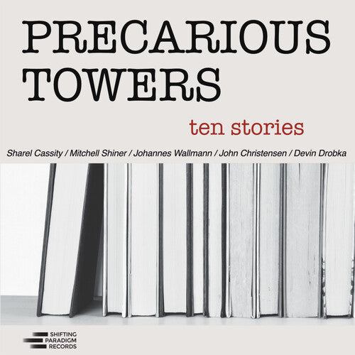 Precarious Towers: Ten Stories