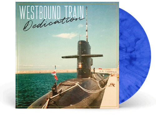 Westbound Train: Dedication - Blue Marble