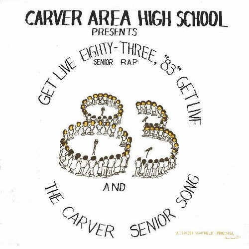 Carver Area High Street Seniors: Get Live '83 (the Senior Rap)