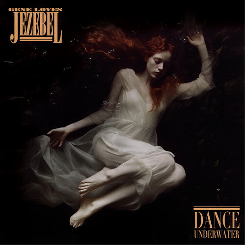 Gene Loves Jezebel: Dance Underwater