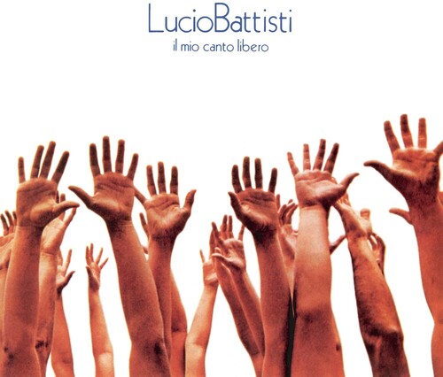 Battisti, Lucio: Il Mio Canto Libero