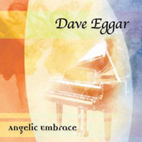 Eggar, Dave: Angelic Embrace