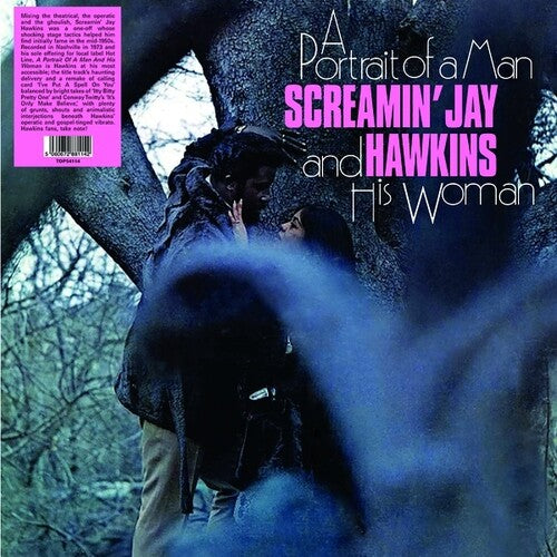 Hawkins, Screamin' Jay: A Portrait Of A Man And His Woman