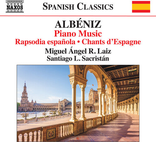 Albeniz / Laiz / Sacristan: Piano Music - Rapsodia Espanola Chants D'espagne