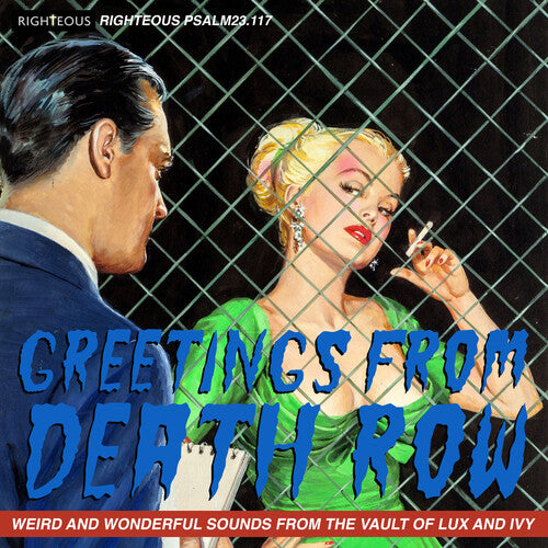 Greetings From Death Row: Weird & Wonderful Sounds: Greetings From Death Row: Weird & Wonderful Sounds From The Vault Of Lux & Ivy / Various