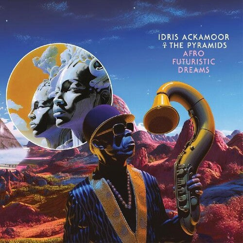 Ackamoor, Idris & the Pyramids: Afro Futuristic Dreams