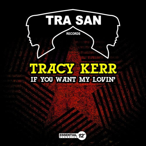 Kerr, Tracy: If You Want My Lovin'