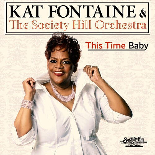 Fontaine, Kat & the Society Hill Orchestra: This Time Baby