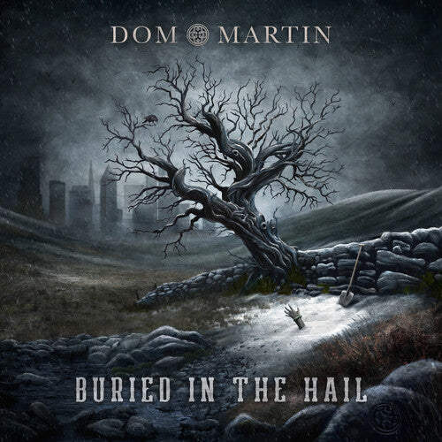 Martin, Dom: Buried In The Hail