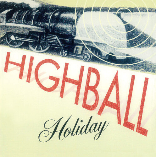 Highball Holiday: Highball Holiday