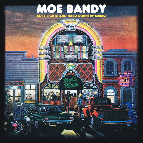 Bandy, Moe: Soft Lights and Hard Country Music