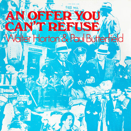 Horton, Walter / Butterfield, Paul: An Offer You Can't Refuse