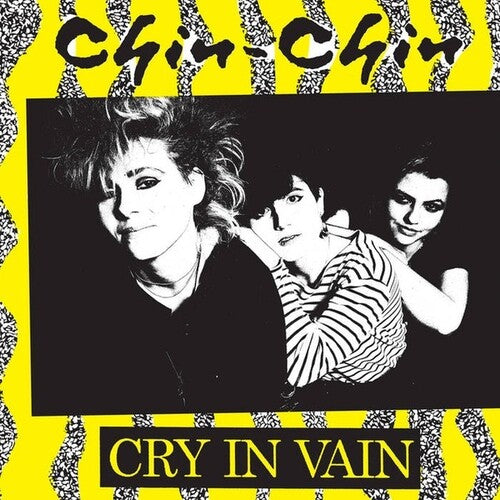 Chin-Chin: Cry In Vain