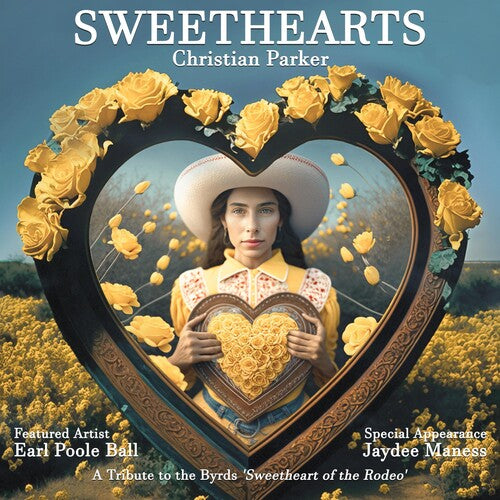 Parker, Christian: Sweethearts: A Tribute To The Byrds' Sweetheart Of The Rodeo - COMPACT DISCS