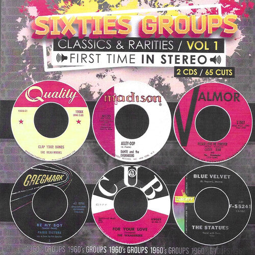 Sixties Groups Classics & Rarities Vol. 1 / Var: Sixties Groups Classics & Rarities First Time In Stereo, Vol. 1