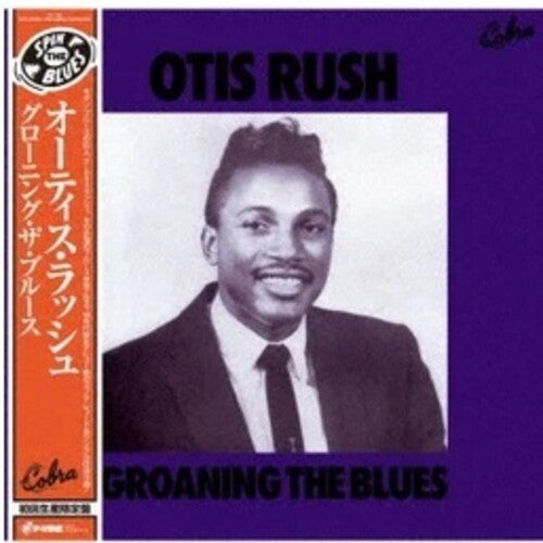 Rush, Otis: Groaning The Blues