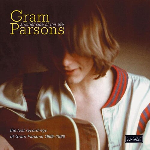 Parsons, Gram: Another Side Of This Life