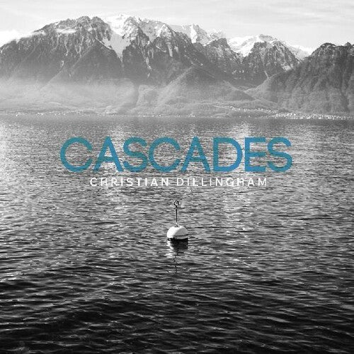Christian Dillingham: Cascades - COMPACT DISCS