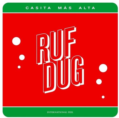 Ruf Dug: Casita Mas Alta