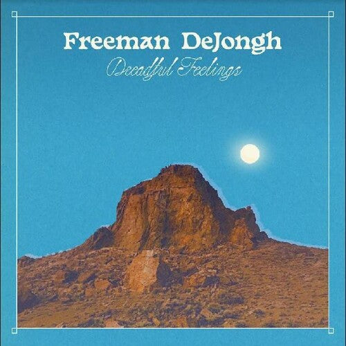 Dejongh, Freeman: Dreadful Feelings