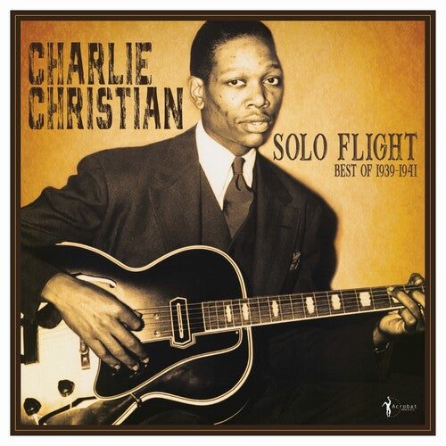 Christian, Charlie: Solo Flight: Best Of 1939-41