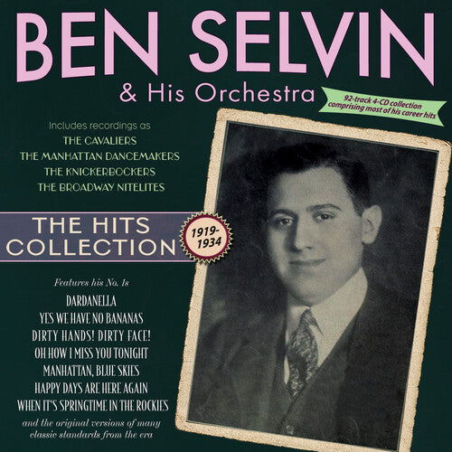 Selvin, Ben & His Orchestra: The Hits Collection 1919-34