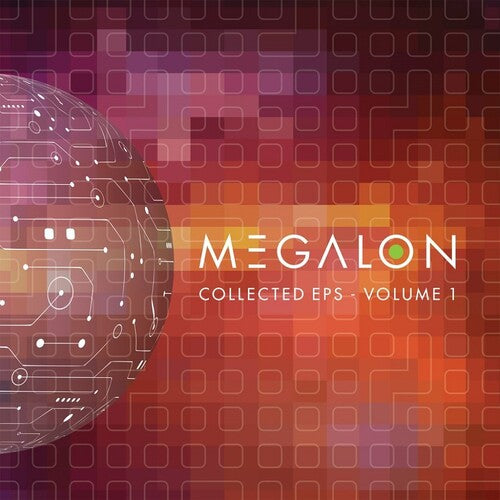 Megalon: Collected EP's Volume 1