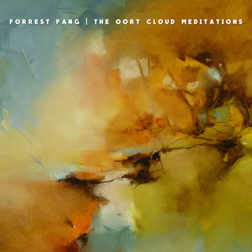 Forrest Fang: Oort Cloud Meditations