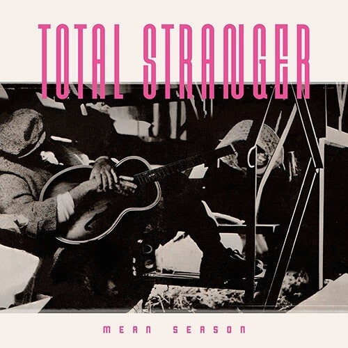 Total Stranger: Mean Season