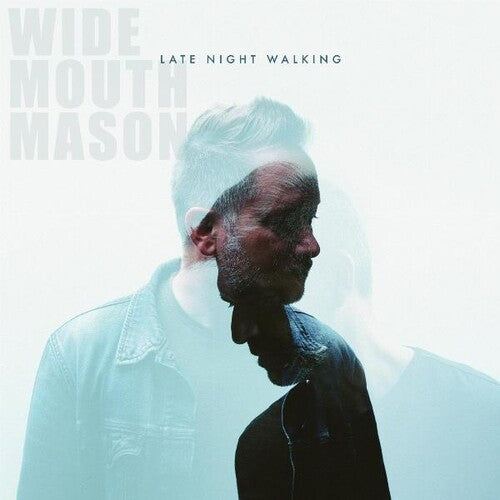 Wide Mouth Mason: Late Night Walking