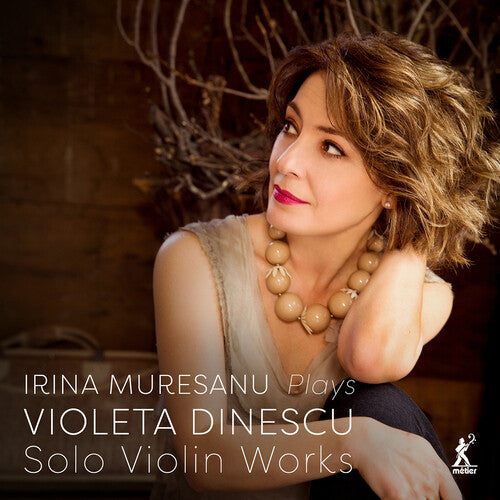 Dinescu / Muresanu: Solo Violin Works