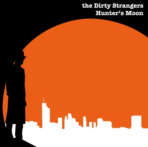 Dirty Strangers: Hunter's Moon