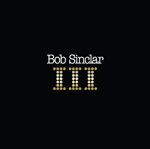 Sinclar, Bob: III