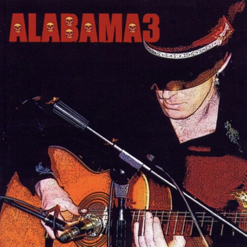 Alabama 3: Last Train To Mashville Vol. 2
