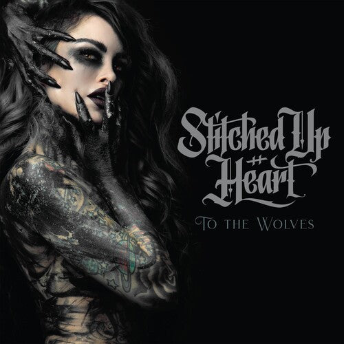 Stitched Up Heart: To The Wolves