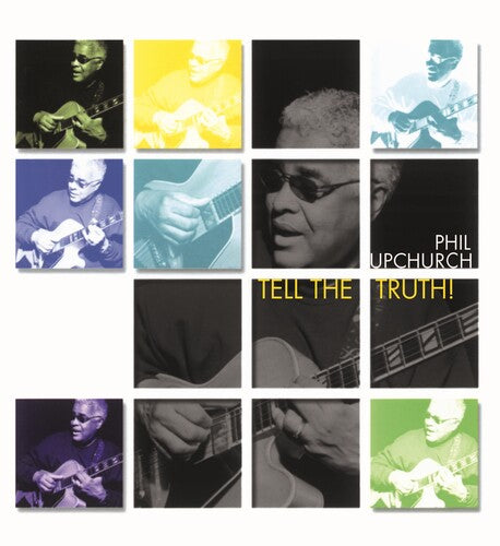Upchurch, Phil: Tell The Truth - VINYL LP