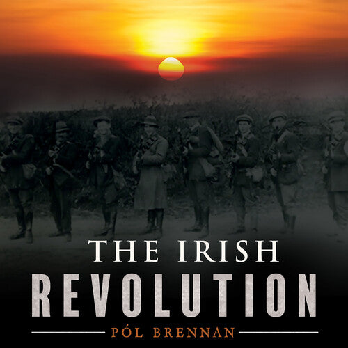 Brennan, Pol: Irish Revolution