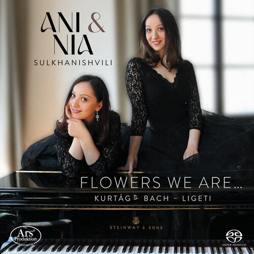 Bach, J.S. / Ani & Nia Sulkhanishvili Piano Duo: Flowers We Are - SUPER-AUDIO CD