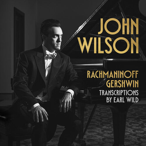 Gershwin / Rachmaninoff / Wilson: Transcriptions By Earl Wild