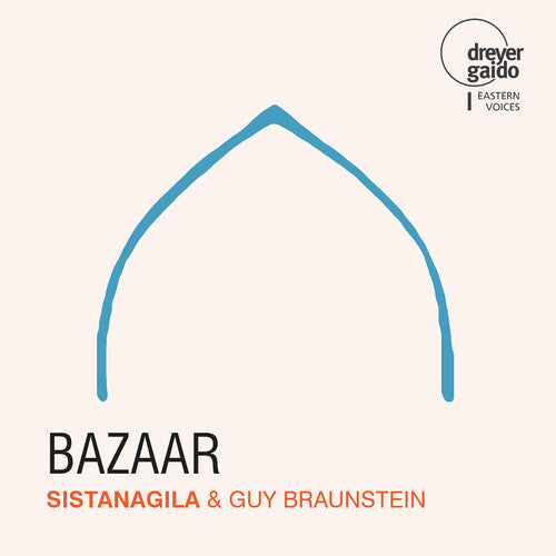 Sistanagila / Braunstein: Bazaar