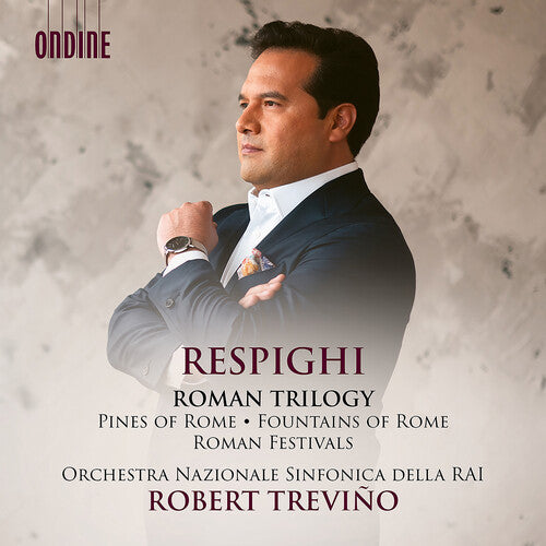 Respighi / Orchestra Sinfonica Nazionale Della Rai: Roman Trilogy