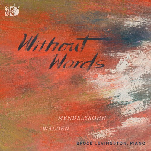 Mendelssohn / Walden / Levingston: Without Words