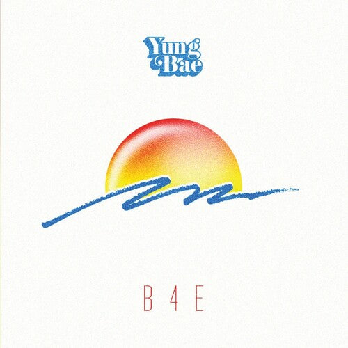 Yung Bae: B4e