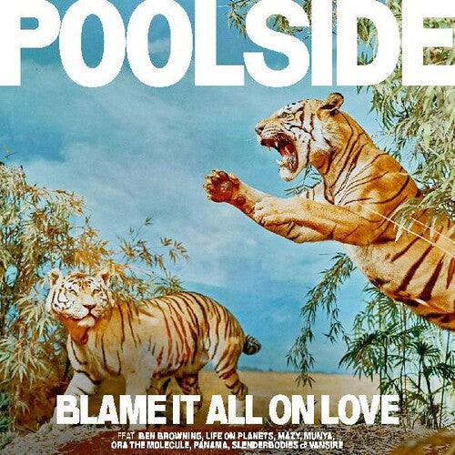 Poolside: Blame It All On Love - COMPACT DISCS