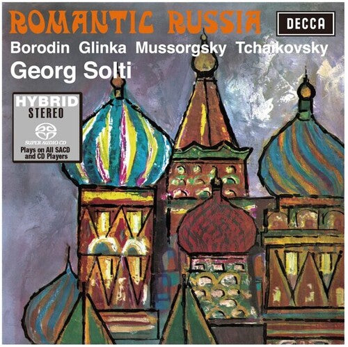 Solti, Georg / London Symphony Orchestra: Romantic Russia: Glinka / Mussorgsky / Borodin - SUPER-AUDIO CD